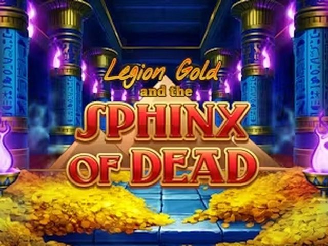 Legion Gold and the Sphinx of Dead