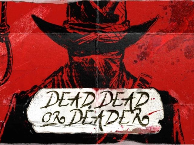 Dead, Dead, or Deader