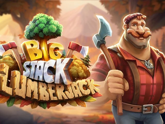 Big Stack Lumberjack