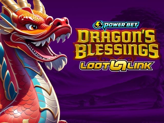 Dragon’s Blessings Loot Link