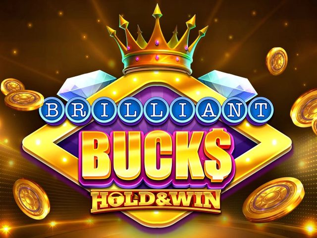 Brilliant Bucks Hold & Win
