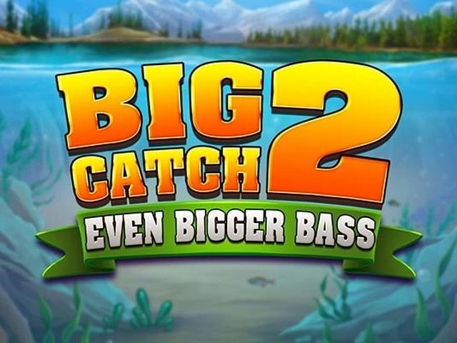 Big Catch Even Bigger Bass 2