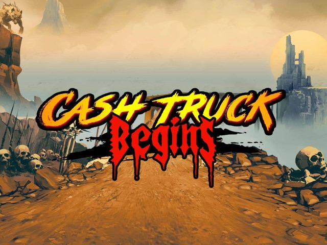 Cash Truck Begins